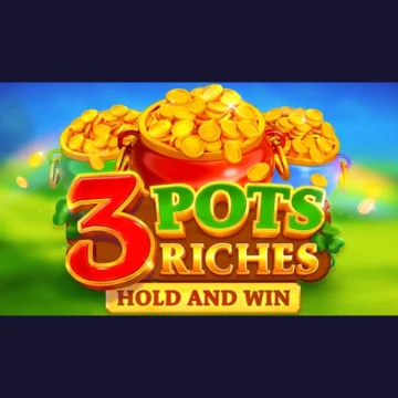 ทดลองเล่น 3 Pots Riches: Hold and Win