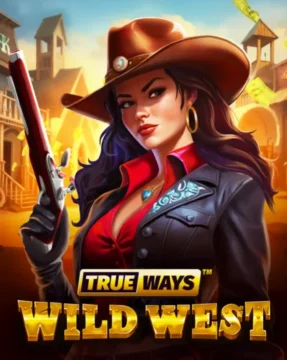 ทดลองเล่น Wild West TRUEWAYS