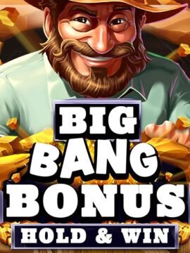 ทดลองเล่น Big Bang Bonus: Hold & Win