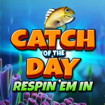 ทดลองเล่น Catch of the Day Respin ‘Em In