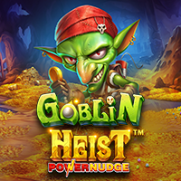 ทดลองเล่น Goblin Heist Powernudge